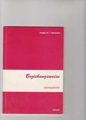 Seller image for Beziehungsweise - Liebesgedichte for sale by Elops e.V. Offene Hnde