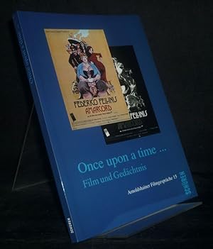 Once upon a time.Film und Gedächtnis. [Herausgegeben von Ernst Karpf, Doron Kiesel und Karsten Vi...