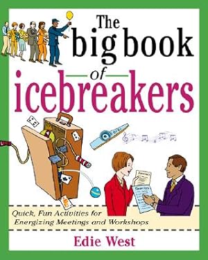 Seller image for The Big Book of Icebreakers: Quick, Fun Activities for Energizing Meetings and Workshops (Paperback or Softback) for sale by BargainBookStores