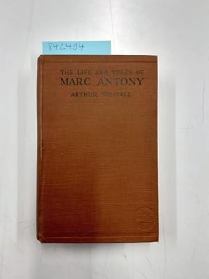 Immagine del venditore per The Life and Times of Marc Antony venduto da Versand-Antiquariat Konrad von Agris e.K.