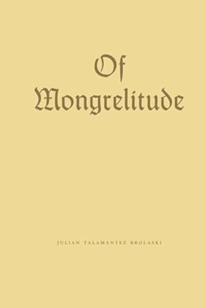 Seller image for Of Mongrelitude for sale by GreatBookPrices