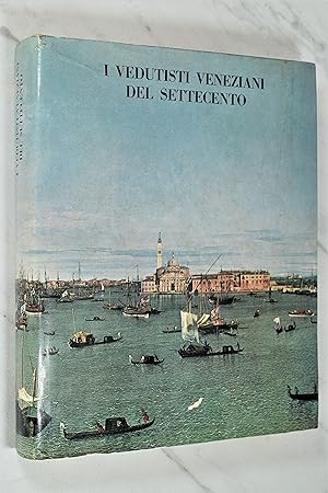 Seller image for I VEDUTISTI VENEZIANI DEL SETTECENTO, Catalogo della Mostra for sale by Lost Time Books