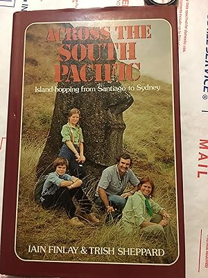Seller image for Across the South Pacific: Island-hopping from Santiago to Sydney for sale by Bristlecone Books  RMABA