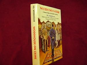 Imagen del vendedor de Wodehouse on Crime. A Dozen Tales of Fiendish Cunning. a la venta por BookMine