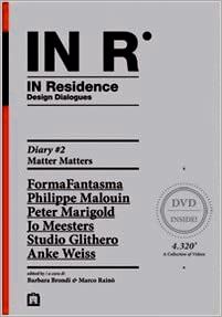 Imagen del vendedor de In Residence (Design Dialogues) - Diary #2 : Matter Matters. - With DVD! - (English + Italian / italiana e inglese) a la venta por BuchKunst-Usedom / Kunsthalle