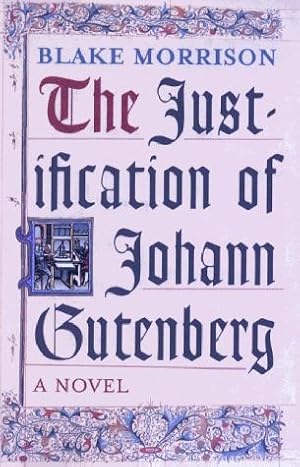 Seller image for The Justification Of Johann Gutenberg for sale by WeBuyBooks