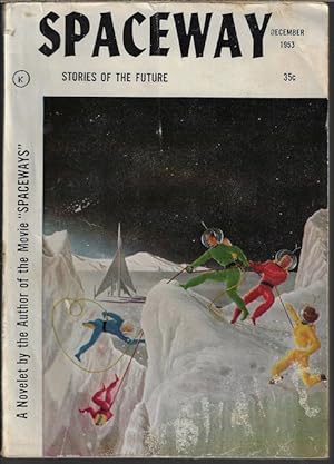 Bild des Verkufers fr SPACEWAY Stories of the Future: December, Dec. 1953 zum Verkauf von Books from the Crypt