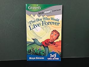 Seller image for The Boy Who Would Live Forever (Green's Aussie Chomps Mini-Book) for sale by Bookwood
