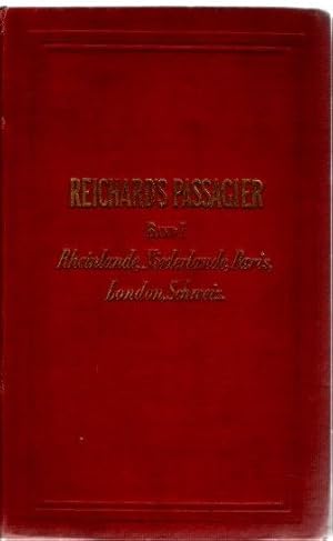 Reichards Passagier auf der Reise. Rheinlande, Niederlande, Paris, London, Schweiz.