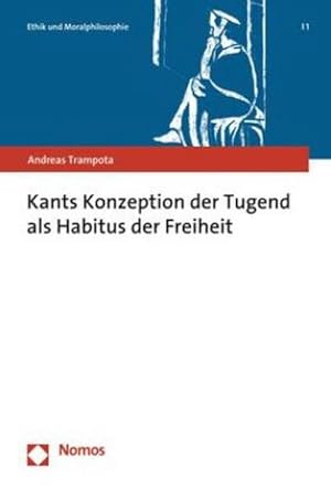 Bild des Verkufers fr Kants Konzeption der Tugend als Habitus der Freiheit zum Verkauf von AHA-BUCH GmbH