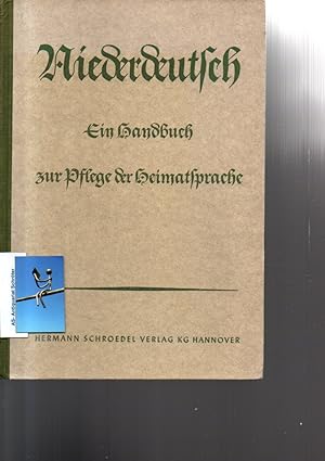 Niederdeutsch. Ein Handbuch zur Pflege der Heimatsprache.
