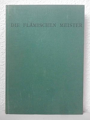 Die flämischen Meister. Pierre Waleffe. [Übers. aus d. Franz.: Lilo Riedel. Dt. Bearb.: Renate Sc...