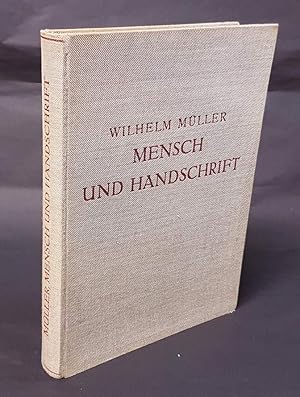 Mensch und Handschrift. Lehrbuch der graphologischen Deutungstechnik zum Selbstunterricht. Unter ...