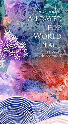 Image du vendeur pour A Prayer for World Peace by Goodall, Jane [Hardcover ] mis en vente par booksXpress
