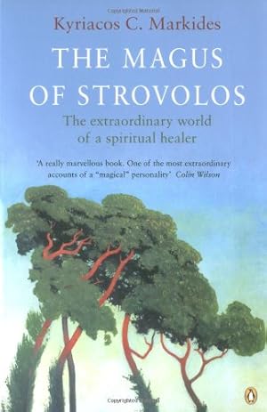 Immagine del venditore per The Magus of Strovolos: The Extraordinary World of a Spiritual Healer (Compass) by Markides, Kyriacos C. [Paperback ] venduto da booksXpress