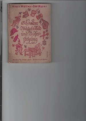 Seller image for Schneider Wibbels Tod und Auferstehung. Erzhlung. for sale by Antiquariat Frank Dahms