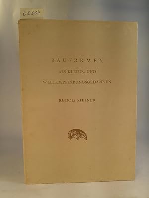 Rudolf Steiner - Bauformen als Kultur- und Weltempfindungsgedanken. Worte Rudolf Steiners am 3. J...