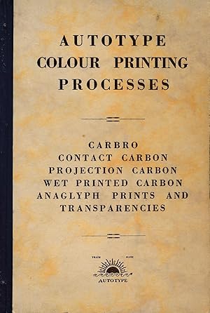 Seller image for Autotype Colour Printing Processes for sale by Barter Books Ltd