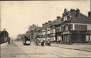 Ansichtskarte / Postkarte Amiens Somme, La Chaussee Perigord, Straßenbahn-Linie Nr. 5