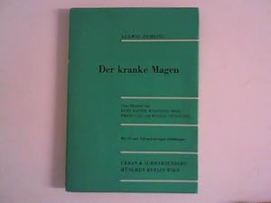 Imagen del vendedor de Der kranke Magen Unter Mitarbeit von Kurt Elster, Wolfgang Frik, Franz Gall und Ridolf Ottenjann a la venta por ANTIQUARIAT FRDEBUCH Inh.Michael Simon