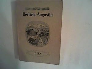 Seller image for Der liebe Augustin. Die Geschichte eines leichten Lebens. for sale by ANTIQUARIAT FRDEBUCH Inh.Michael Simon