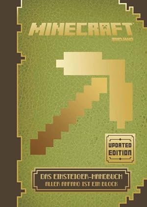 Minecraft, Das Einsteiger-Handbuch - Updated Edition: Aller Anfang ist ein Block