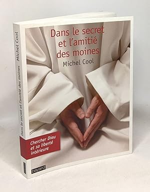 Image du vendeur pour Dans Le Secret et L'Amitie Des Moines mis en vente par crealivres