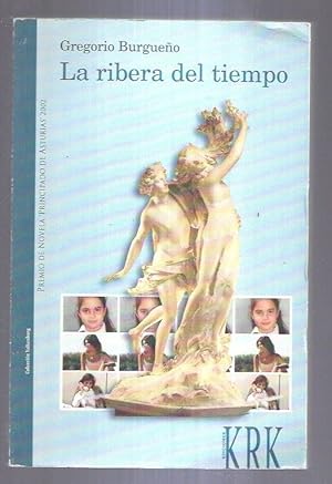 Bild des Verkufers fr RIBERA DEL TIEMPO - LA zum Verkauf von Desvn del Libro / Desvan del Libro, SL