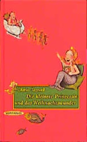 Bild des Verkufers fr Die kleinste Prinzessin und das Weihnachtswunder zum Verkauf von Gerald Wollermann
