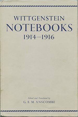 Notebooks 1914-1916. Edited by G.H. Von Wright and G.E.M. Anscombe with an English translation by...