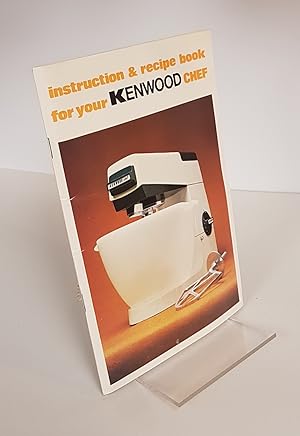 Immagine del venditore per Instruction & Recipe Book for Your Kenwood Chef - Edition No. 15 - venduto da CURIO