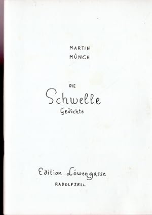 Bild des Verkufers fr Die Schwelle : (Gedichte). zum Verkauf von Versandantiquariat Sylvia Laue