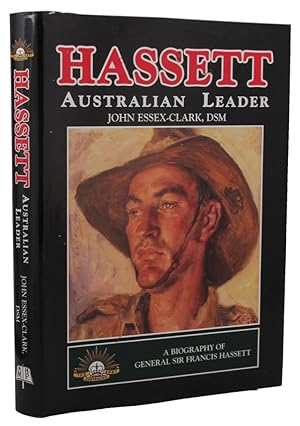 Seller image for HASSETT: Australian leader. A biography of General Sir Francis Hassett AC, KBE, CB, DSO, LVO for sale by Kay Craddock - Antiquarian Bookseller