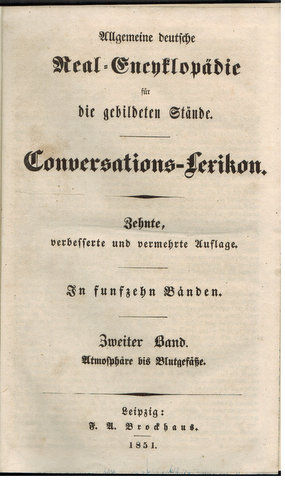 Allgemeine deutsche Real-Encyklopädie für die gebildeten Stände. Conversations-Lexikon. Zehnte ve...