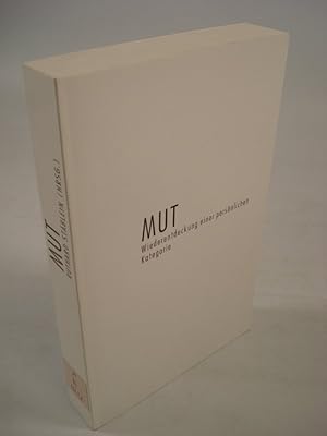 Seller image for Mut. Wiederentdeckung einer persnlichen Kategorie. for sale by Antiquariat Bookfarm