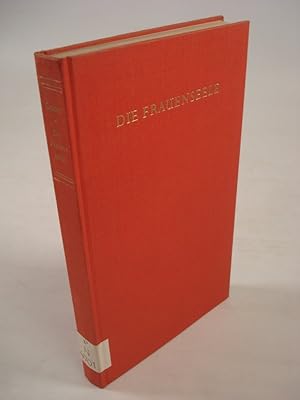 Image du vendeur pour Die Frauenseele. Das Ewig-Weibliche in Mdchen, Frau und Mutter. mis en vente par Antiquariat Bookfarm