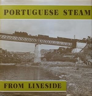 PORTUGUESE STEAM FROM LINESIDE