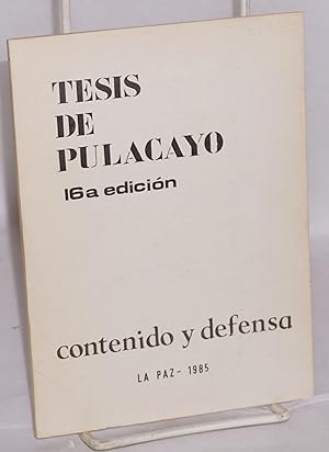 Tesis de Pulacayo. Contenido y defensa