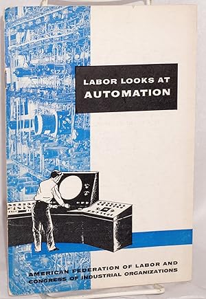 Imagen del vendedor de Labor looks at automation a la venta por Bolerium Books Inc.