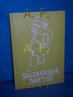 Bild des Verkufers fr Salzburger Zwerge (Schriftenreihe des Stadtvereins Salzburg "Kulturgut der Heimat" Heft 4) Erwin Gimmelsberger. Bilder von A. Schmiedbauer zum Verkauf von Antiquarische Fundgrube e.U.