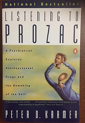 Seller image for Listening to Prozac: A Psychiatrist Explores Antidepressant Drugs and the Remaking of the Self for sale by FULFILLINGTHRIFTBOOKHOUSE