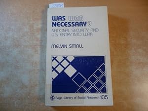 Seller image for Was war necessary? : national security and U.S. entry into war for sale by Gebrauchtbcherlogistik  H.J. Lauterbach