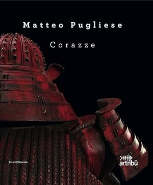 Seller image for Matteo Pugliese Corazze for sale by Libreria della Spada online