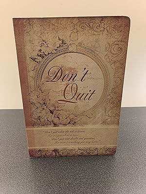 JOURNAL: Don't Quit [Journal]