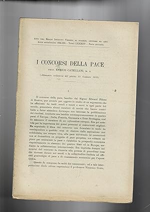 Seller image for I concorsi della pace. Estratto dagli Atti del Reale Istituto Veneto di scienze lettere e arti del 1924-1925. for sale by Libreria Gull