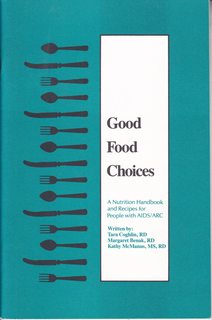 Good Food Choices: A Nutritional Handbook and Recipes for People with AIDS/ARC