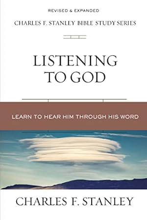 Seller image for Listening to God: Learn to Listen through Understanding His Word (Charles F. Stanley Bible Study Series) by Stanley (personal), Charles F. [Paperback ] for sale by booksXpress