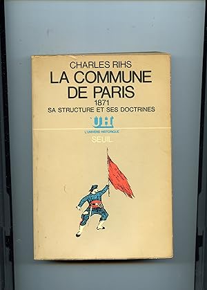 Image du vendeur pour LA COMMUNE DE PARIS 1871 SA STRUCTURE ET SES DOCTRINES mis en vente par Librairie CLERC