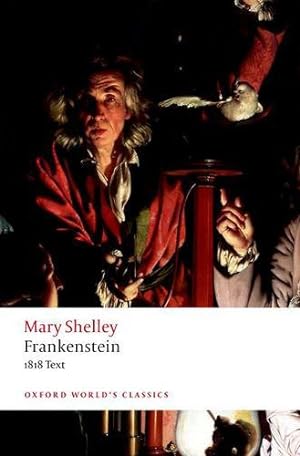 Seller image for Frankenstein: or `The Modern Prometheus': The 1818 Text (Oxford World's Classics) by Shelley, Mary Wollstonecraft [Paperback ] for sale by booksXpress