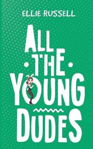Seller image for All the Young Dudes by Ellie Russell [Paperback ] for sale by booksXpress